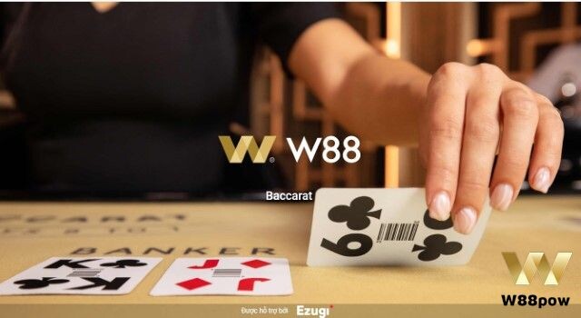 Hướng dẫn chi tiết cách chơi baccarat tại W88 cho cược thủ