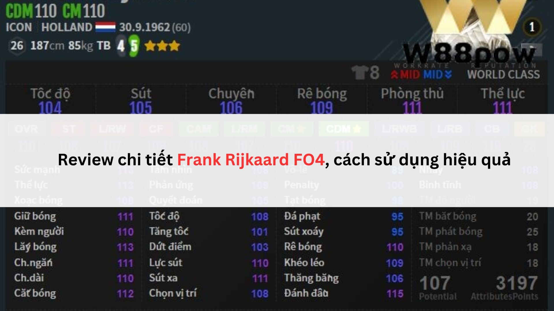 Review Chi Tiết Frank Rijkaard Fo4, Cách Sử Dụng Hiệu Quả
