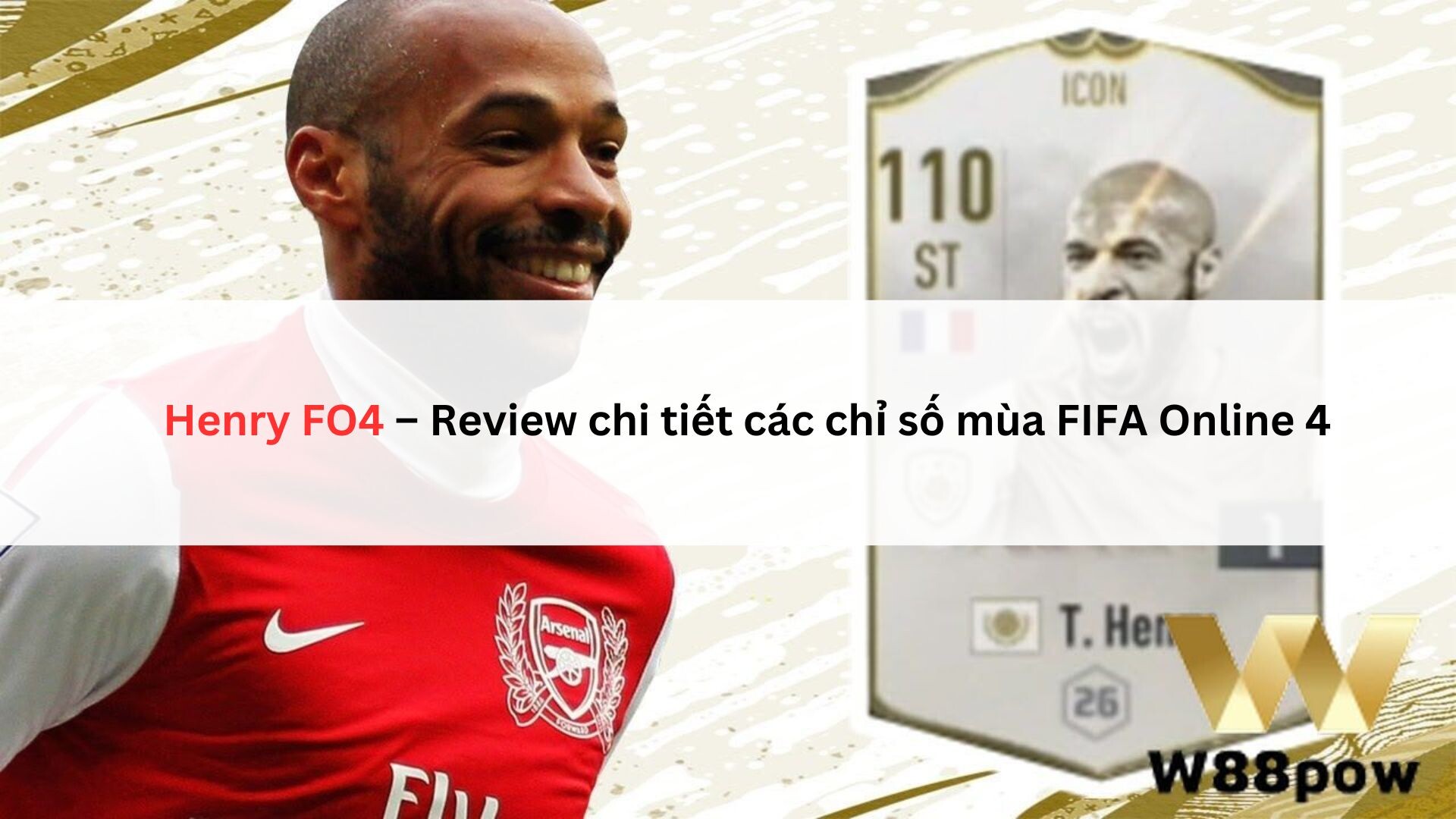 Henry Fo4 – Review Chi Tiết Các Chỉ Số Mùa Fifa Online 4
