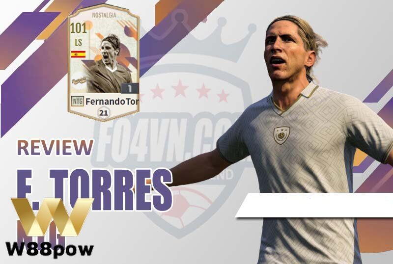 Phân tích điểm mạnh điểm yếu của Fernando Torres FO4